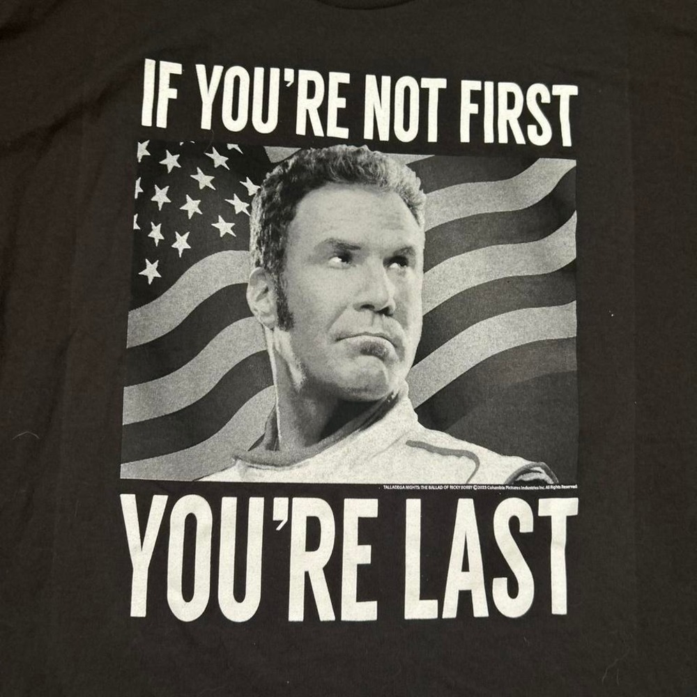 Brand New American Classics black "If You're Not First‎ You're Last" Ricky Bobby
